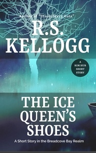  R.S. Kellogg - The Ice Queen's Shoes.