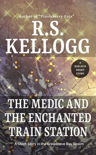 The Medic and the Enchanted Train Station