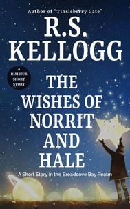 The Wishes of Norrit and Hale