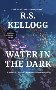  R.S. Kellogg - Water in the Dark - Breadcove Bay.