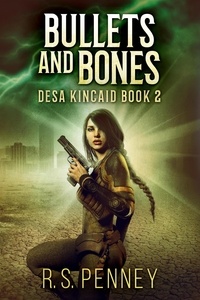  R.S. Penney - Bullets And Bones - Desa Kincaid, #2.