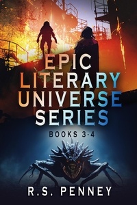  R.S. Penney - Epic Literary Universe Series - Books 3-4 - Epic Literary Universe Series.