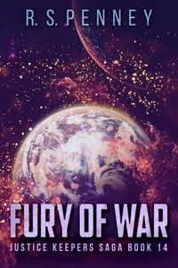  R.S. Penney - Fury Of War - Justice Keepers Saga, #14.