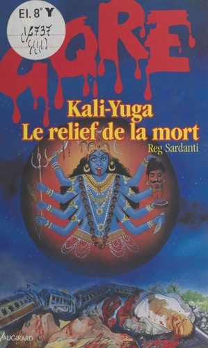 Kali-Yuga le relief de la mort