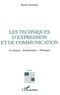 R Simonet - Les techniques d'expression et de communication - Évolution, fondements, pratiques.
