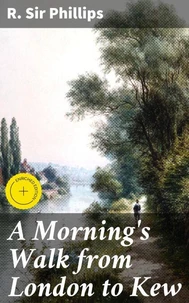 A Morning's Walk from London to Kew