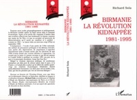 R Sola - Birmanie - La révolution kidnappée, 1981-1995.