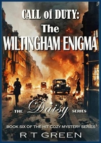  R T Green - Daisy: Not Your Average Super-sleuth! Call of Duty: The Wiltingham Enigma - Daisy Morrow, #6.
