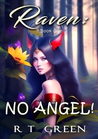  R T Green - Raven: No Angel! - Raven, #1.