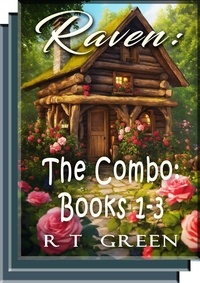  R T Green - Raven: The Combo - Books 1 - 3 - Raven, #4.