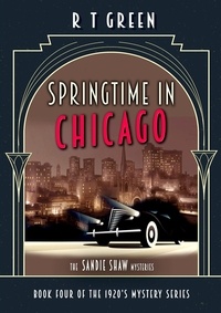  R T Green - The Sandie Shaw Mysteries, Springtime in Chicago - Sandie Shaw, #4.
