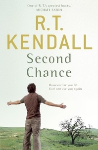 R T Kendall Ministries Inc. et R.T. Kendall - Second Chance.