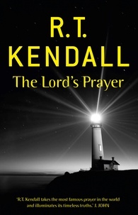 R T Kendall Ministries Inc. et R.T. Kendall - The Lord's Prayer.