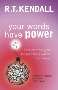 R T Kendall Ministries Inc. et R.T. Kendall - Your Words Have Power.