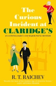 R. T. Raichev - The Curious Incident at Claridge's.