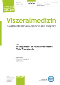 R Thimme et J-C Kalff - Management of Portal/Mesenteric Vein Thrombosis - Special Topic Issue: Viszeralmedizin 2014, Vol. 30, No. 6.