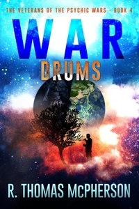  R Thomas McPherson - War Drums - The Veterans of the Psychic Wars, #4.