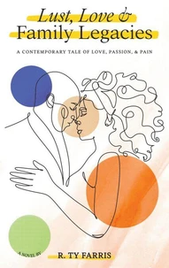 Lust, Love &amp; Family Legacies