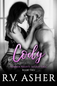  R.V. Asher - Cody - Summer Nights in Last Call, #2.