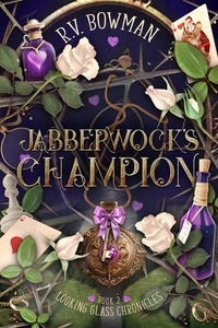 Téléchargement gratuit de livres pdf Jabberwock's Champion  - Looking Glass Chronicles, #2 en francais