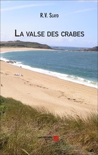 R.V. Slayd - La valse des crabes.