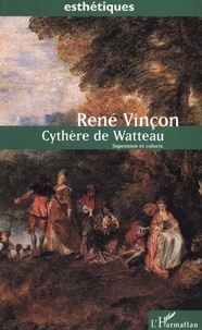 R Vincon - Cythère de Watteau - Supension et coloris.