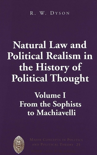 R.w. Dyson - Natural Law and Political Realism in the History of Political Thought - Volume I: From the Sophists to Machiavelli.