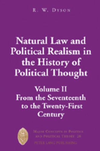 R.w. Dyson - Natural Law and Political Realism in the History of Political Thought - Volume II: From the Seventeenth to the Twenty-First Century.