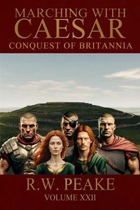 Marching With Caesar-Conquest of Britannia