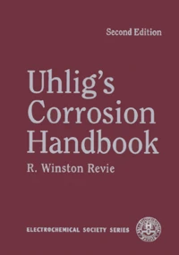 Uhlig'S Corrosion Handbook. 2nd Edition