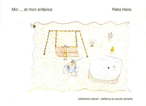 Raba Hana - Moi et mon enfance.