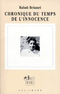 Rabah Belamri - Chronique Du Temps De L'Innocence.