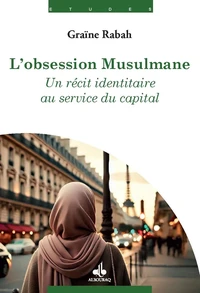 L'obsession Musulmane