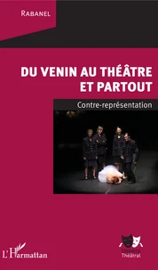 Du venin au théâtre et partout