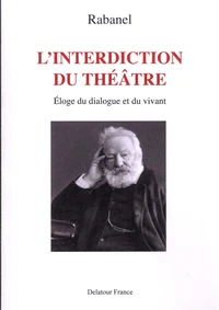 L'interdiction du théâtre