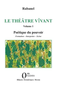 Le Théâtre vivant - Volume 1