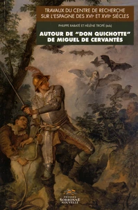 Autour de "Don Quichotte" de Miguel de Cervantès
