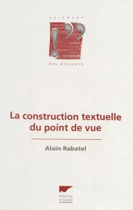 La Construction textuelle du point de vue