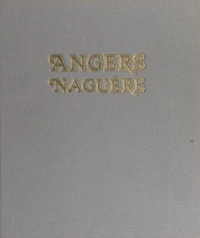 Angers naguère, 1850-1938