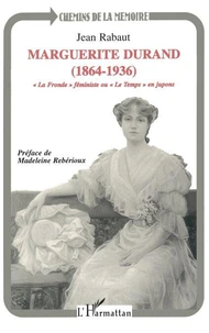 Marguerite Durand, 1864-1936