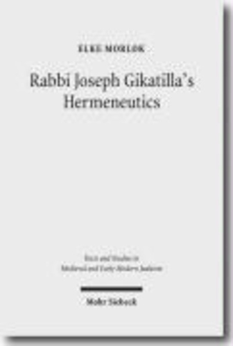 Rabbi Joseph Gikatilla's Hermeneutics.
