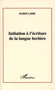 Initiation A L'Ecriture De La Langue Berbere
