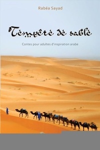 Lire un ebook en ligne Tempête de sable - Contes pour adultes d'inspiration arabe iBook CHM en francais