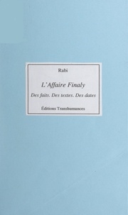  Rabi - L'affaire Finaly - Des faits, des textes, des dates.