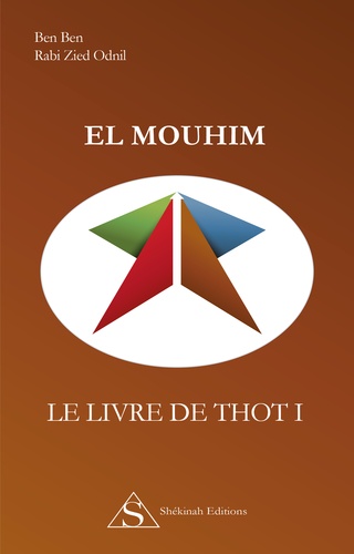 Rabi Zied Odnil et Ben Ben - El Mouhim - Le Livre de Thot I.