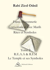Franc-Maçonnerie : Conversations avec Marih, Rites et symboles