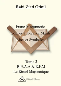 Franc-Maçonnerie : Conversations avec Marih, Rites et symboles
