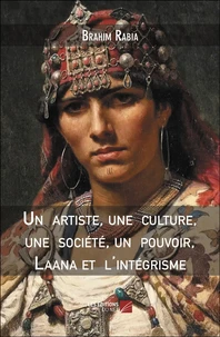 Un  artiste, une  culture, une  société, un  pouvoir, Laana et  l'intégrisme