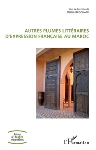 Rabia Redouane - Autres plumes littéraires d'expression française au Maroc.