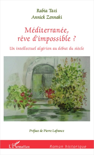 Méditerranée, rêve d'impossible ?. Un intellectuel algérien au début du siècle